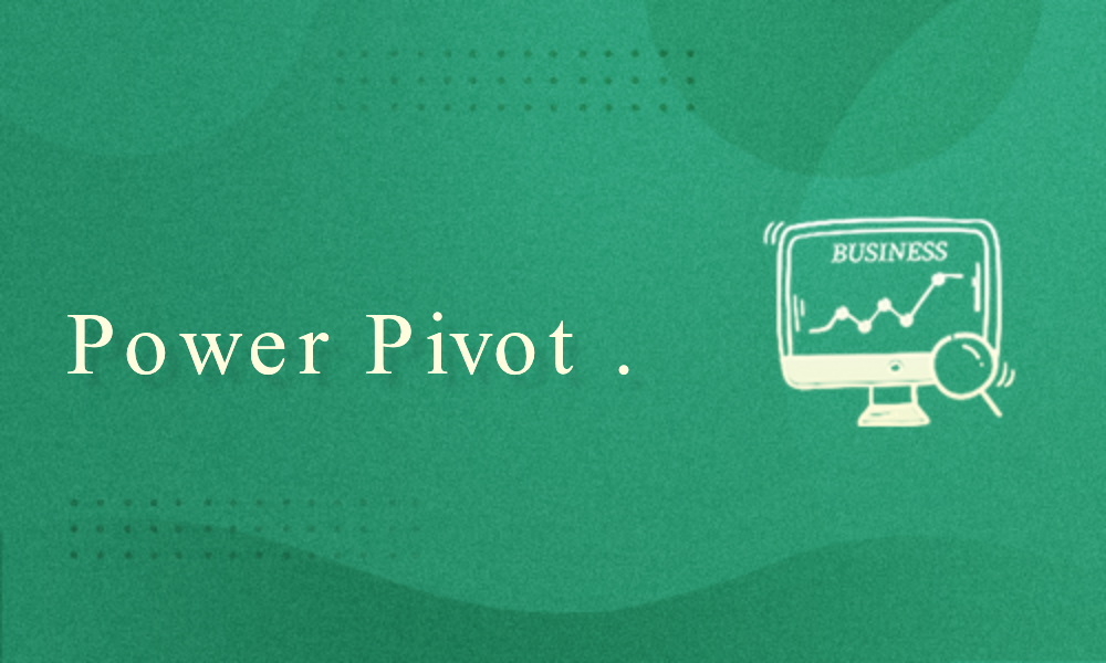 Excel 2016 数据建模分析之 Power Pivot视频教程